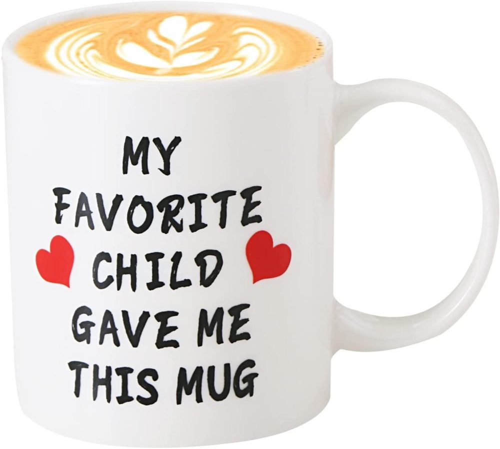 Dining & Entertaining |  My Favorite Child Gave Me This Funny Coffee Mug Dining & Entertaining Dining & Entertaining