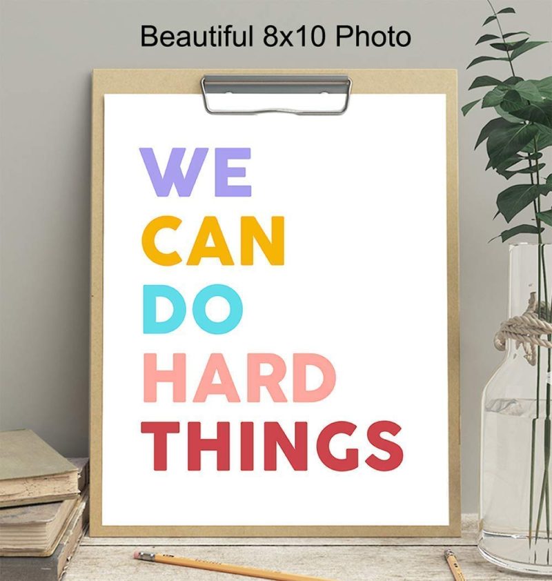 Education & Crafts |  We Can Do Hard Things Sign – Motivational Art Print – Inspirational Wall Art Poster – Bedroom Decor For Girls, Boys Or Kids Room, Classroom, Office – Gift For Teachers, Parents, Entrepreneurs Education & Crafts Education & Crafts