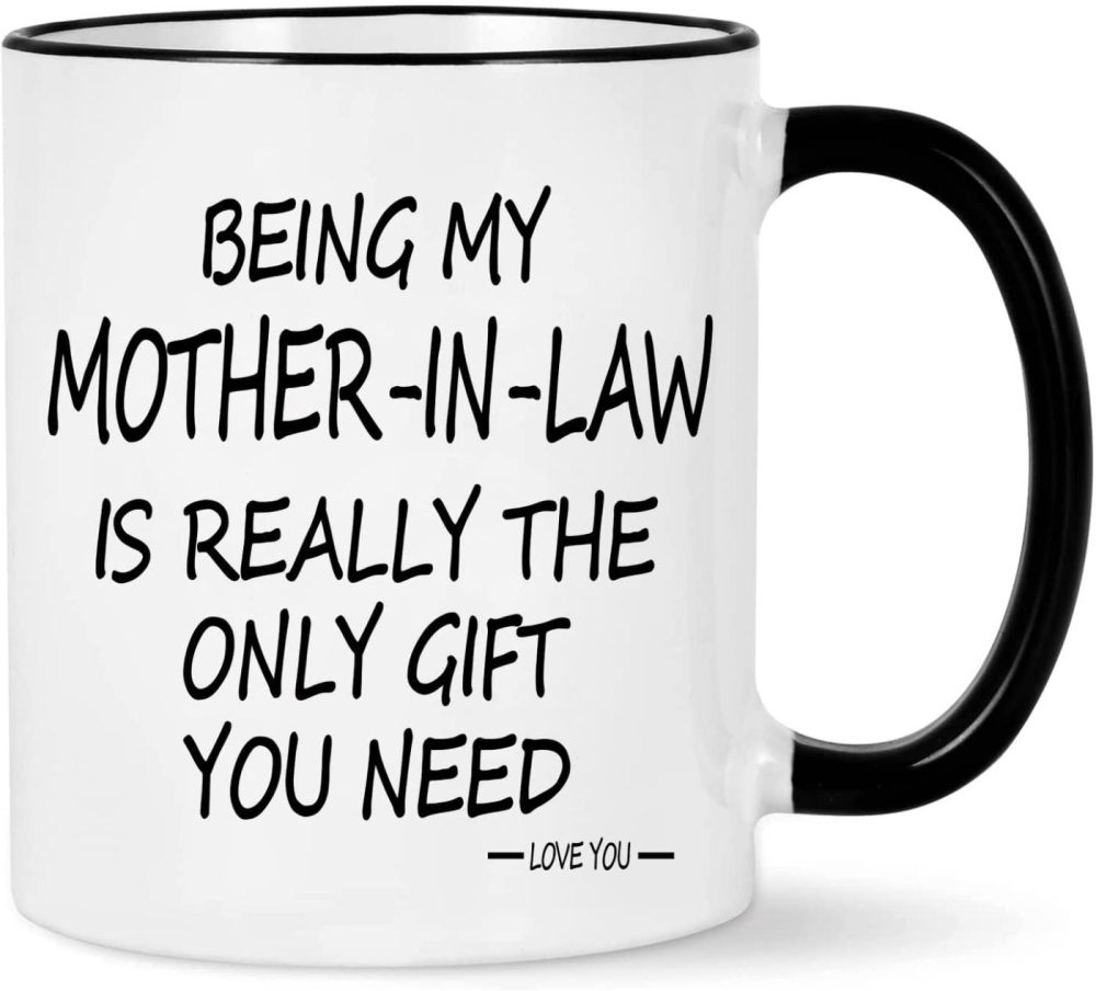 Kitchen & Dining |  Being My Mother In Law Is The Only Gift You Need Mug Being My Mother In Law Mug Mother In Law Coffee Mug Birthday Mother’s Day Gifts For Mother In Law From Daughter Son In Law 11 Ounce Dining & Entertaining Dining & Entertaining